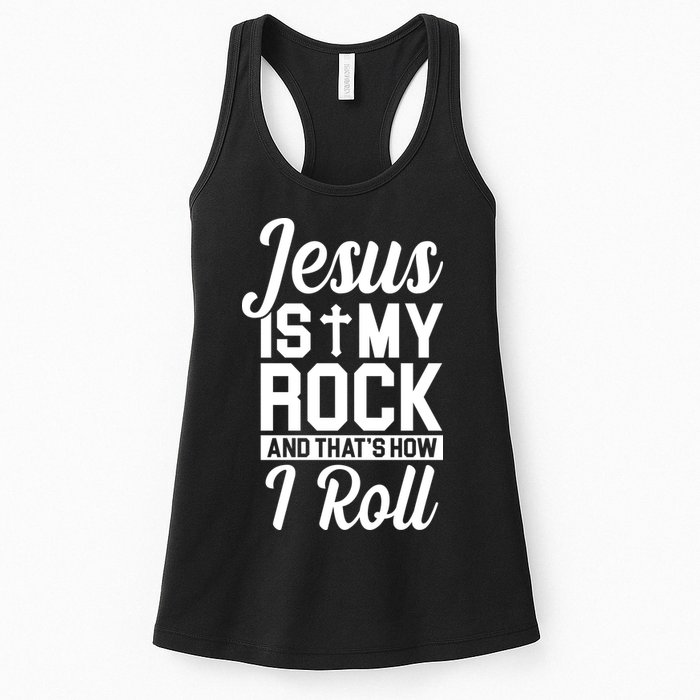 Jesus Is My Rock And That's How I Roll Womens Tank Top