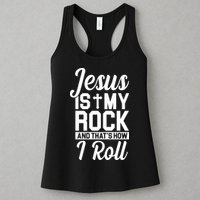 Jesus Is My Rock And That's How I Roll Womens Tank Top