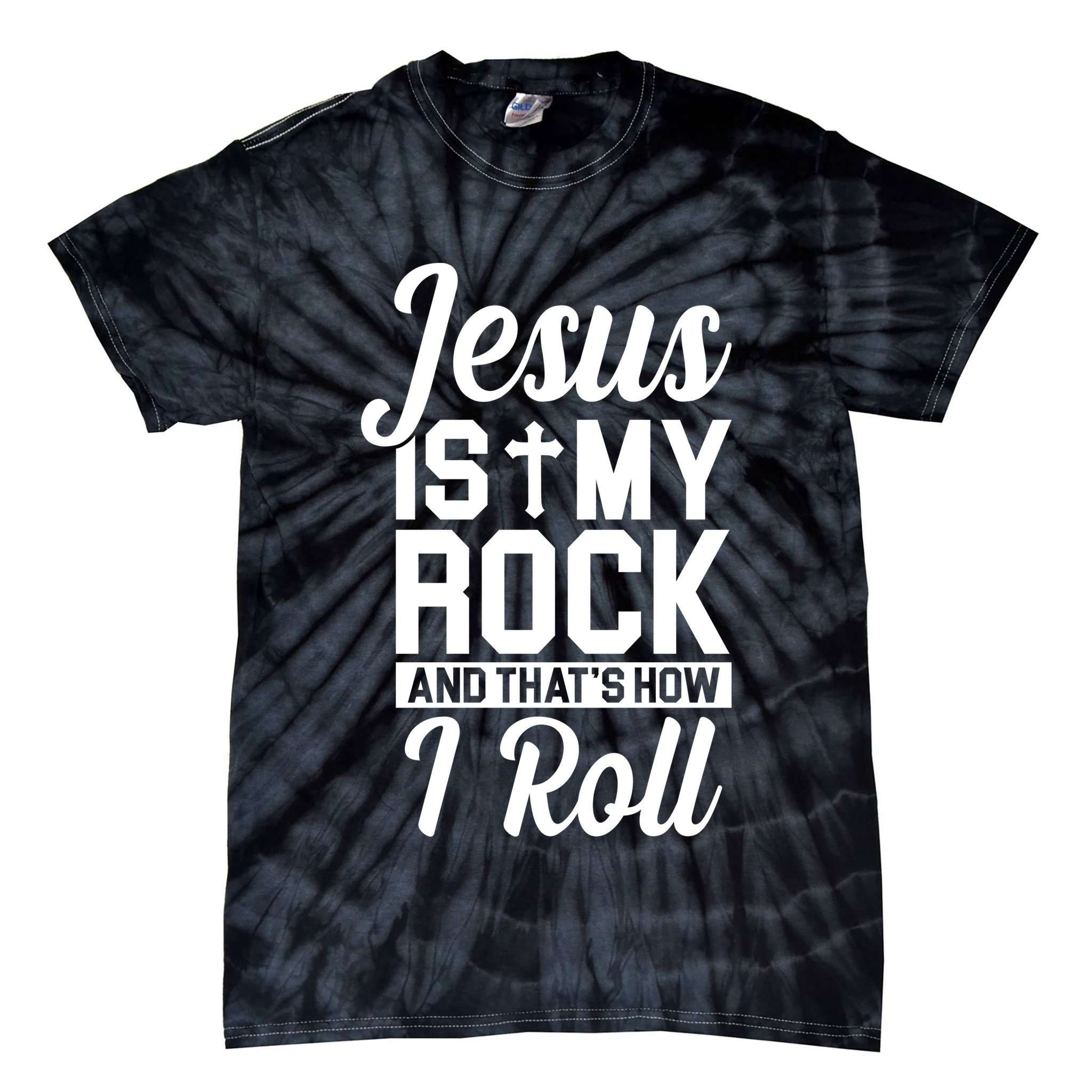 Jesus Is My Rock And That's How I Roll Tie-Dye T-Shirt