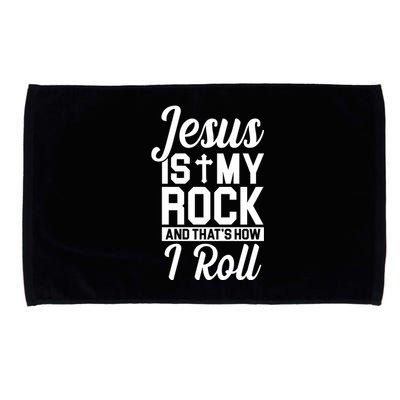 Jesus Is My Rock And That's How I Roll Microfiber Hand Towel