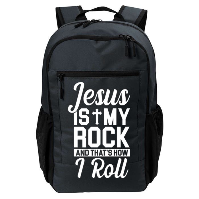 Jesus Is My Rock And That's How I Roll Daily Commute Backpack