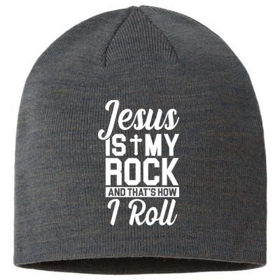 Jesus Is My Rock And That's How I Roll Sustainable Beanie