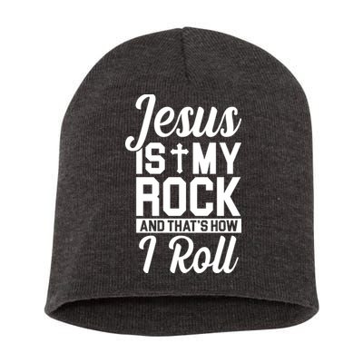 Jesus Is My Rock And That's How I Roll Short Acrylic Beanie