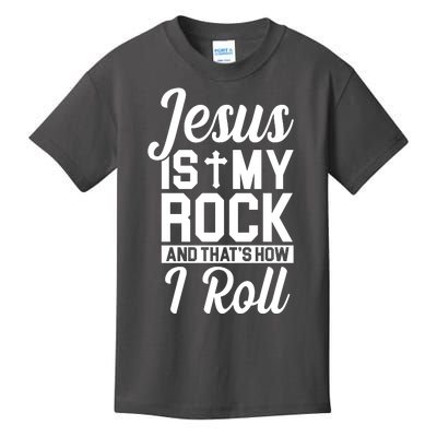 Jesus Is My Rock And That's How I Roll Kids T-Shirt