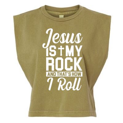 Jesus Is My Rock And That's How I Roll Garment-Dyed Women's Muscle Tee