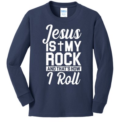 Jesus Is My Rock And That's How I Roll Kids Long Sleeve Shirt