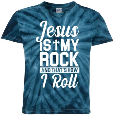 Jesus Is My Rock And That's How I Roll Kids Tie-Dye T-Shirt