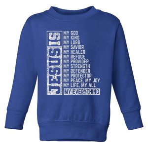 Jesus Is My Everything Jesus Toddler Sweatshirt