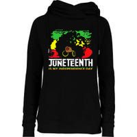 Juneteenth Is My Independence Day Black Black Queen Womens Funnel Neck Pullover Hood