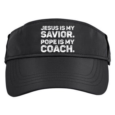Jesus Is My Savior Pope Is My Coach Religious Quote Adult Drive Performance Visor