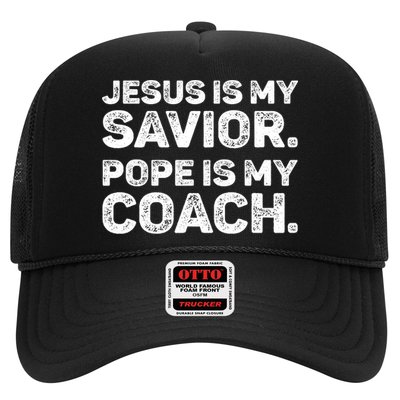 Jesus Is My Savior Pope Is My Coach Religious Quote Trucker Hat