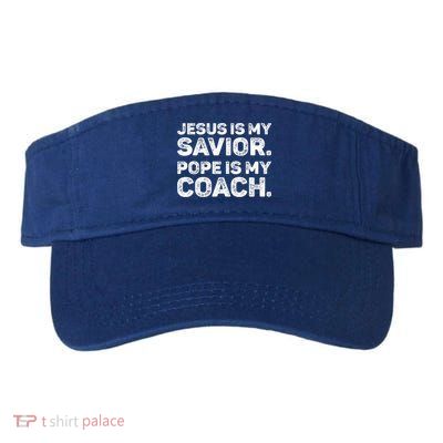 Jesus Is My Savior Pope Is My Coach Religious Quote Visor
