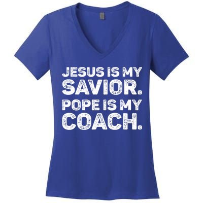 Jesus Is My Savior Pope Is My Coach Religious Quote Women's V-Neck T-Shirt