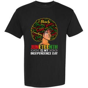 Juneteenth Is My Independence Day Black Pride Melanin Garment-Dyed Heavyweight T-Shirt