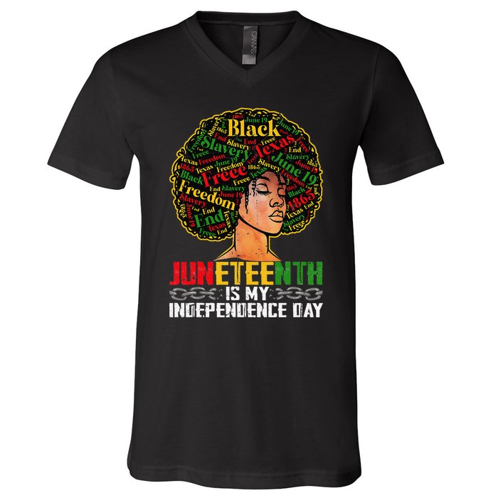 Juneteenth Is My Independence Day Black Pride Melanin V-Neck T-Shirt