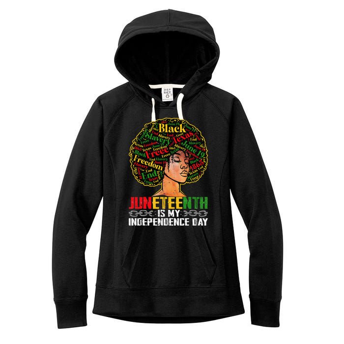 Juneteenth Is My Independence Day Black Pride Melanin Women's Fleece Hoodie