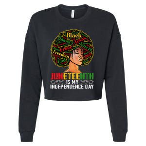 Juneteenth Is My Independence Day Black Pride Melanin Cropped Pullover Crew