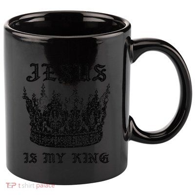 Jesus Is My King Funny Saying Christian Bible Faith 11oz C Handle Ceramic Mug