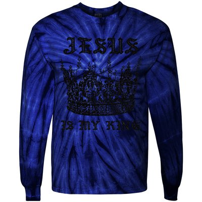 Jesus Is My King Funny Saying Christian Bible Faith Tie-Dye Long Sleeve Shirt