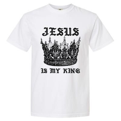 Jesus Is My King Funny Saying Christian Bible Faith Garment-Dyed Heavyweight T-Shirt