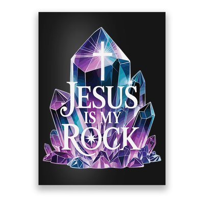 Jesus Is My Rock Religious Christian Biblical Poster