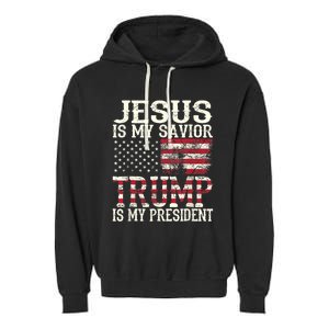 Jesus Is My Savior Trump Is My President 2024 Christian Garment-Dyed Fleece Hoodie