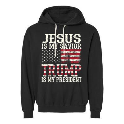 Jesus Is My Savior Trump Is My President 2024 Christian Garment-Dyed Fleece Hoodie