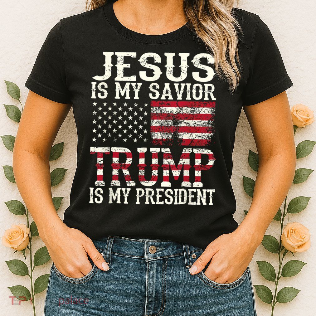 Jesus Is My Savior Trump Is My President 2024 Christian Womens T-Shirt