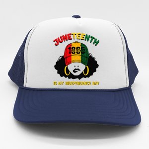 Juneteenth Is My Independence Day Black Melanin  Trucker Hat