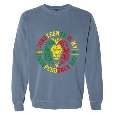 Juneteenth Is My Independence Day Lion Free Ish Garment-Dyed Sweatshirt