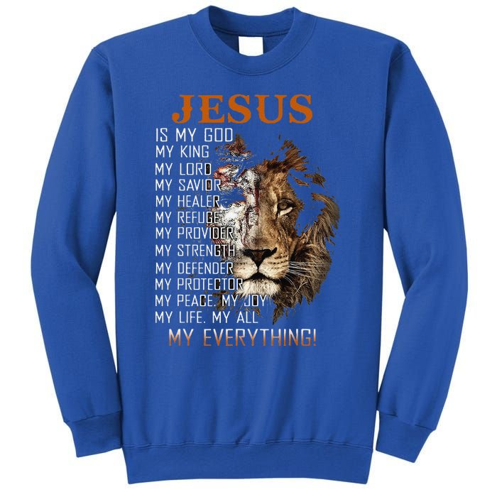 Jesus Is My God King Lord Savior Healer RefugeProvider Sweatshirt