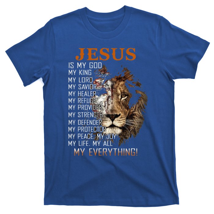 Jesus Is My God King Lord Savior Healer RefugeProvider T-Shirt