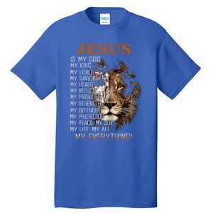 Jesus Is My God King Lord Savior Healer RefugeProvider Tall T-Shirt