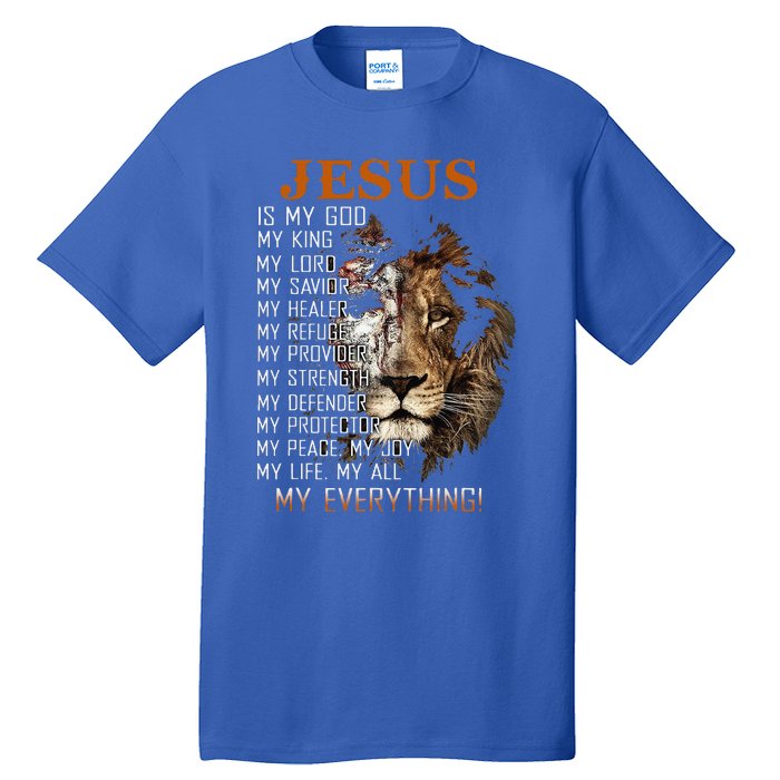 Jesus Is My God King Lord Savior Healer RefugeProvider Tall T-Shirt