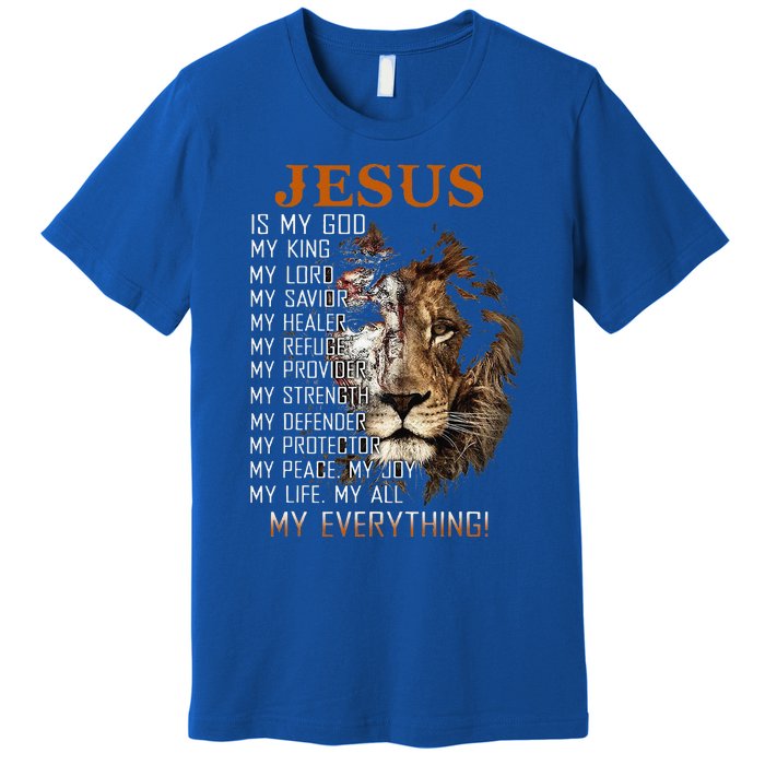 Jesus Is My God King Lord Savior Healer RefugeProvider Premium T-Shirt