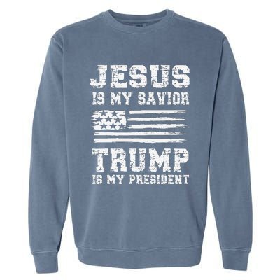 Jesus Is My Savior Trump Is My President Usa Flag Design Garment-Dyed Sweatshirt