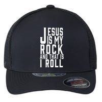 Jesus Is My Rock And Thats How I Roll Flexfit Unipanel Trucker Cap