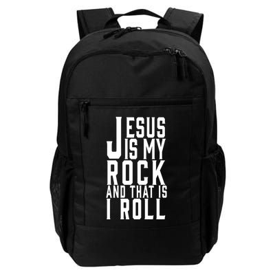 Jesus Is My Rock And Thats How I Roll Daily Commute Backpack