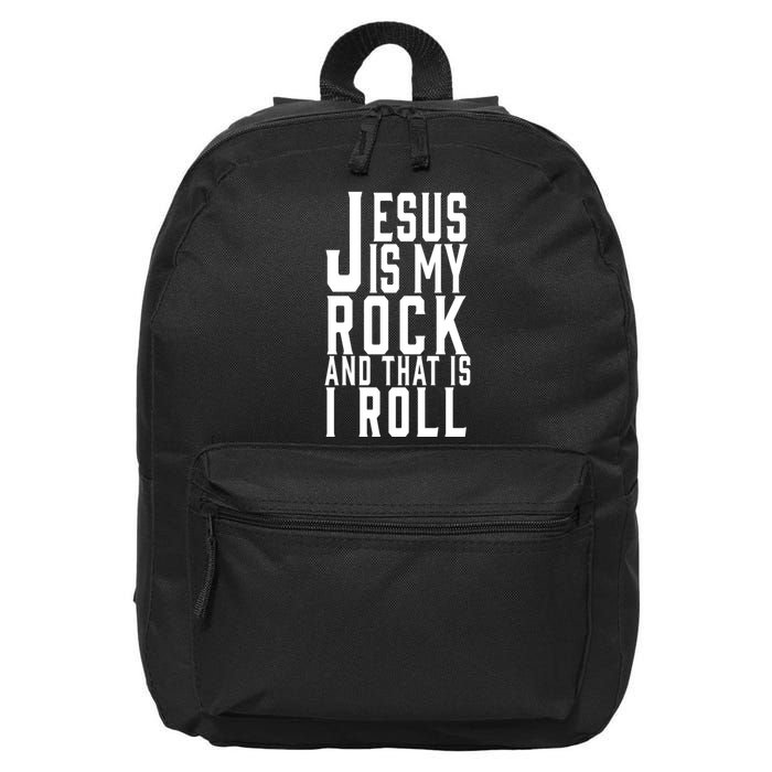 Jesus Is My Rock And Thats How I Roll 16 in Basic Backpack