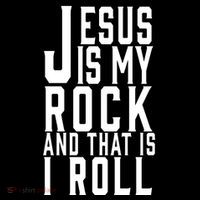 Jesus Is My Rock And Thats How I Roll Tall Sweatshirt