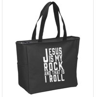 Jesus Is My Rock And Thats How I Roll Zip Tote Bag