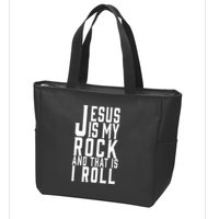 Jesus Is My Rock And Thats How I Roll Zip Tote Bag