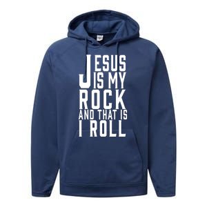 Jesus Is My Rock And Thats How I Roll Performance Fleece Hoodie