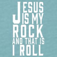 Jesus Is My Rock And Thats How I Roll Sueded Cloud Jersey T-Shirt