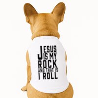 Jesus Is My Rock And Thats How I Roll Doggie Tank