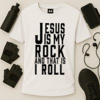 Jesus Is My Rock And Thats How I Roll Performance Shirt