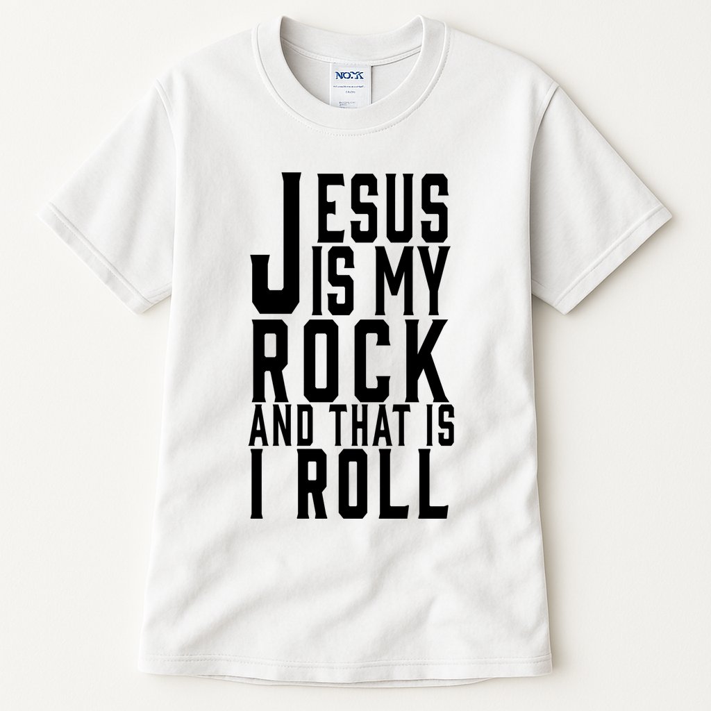 Jesus Is My Rock And Thats How I Roll Tall T-Shirt