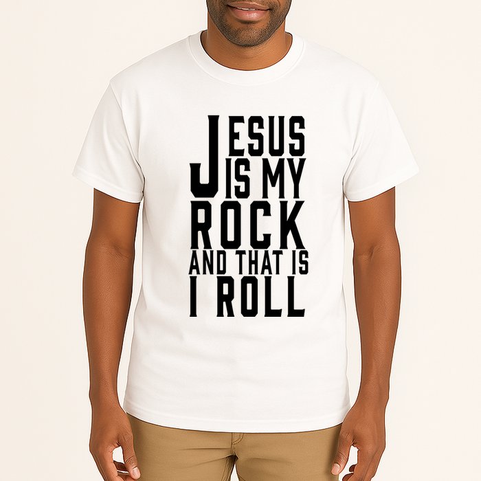 Jesus Is My Rock And Thats How I Roll Tall T-Shirt
