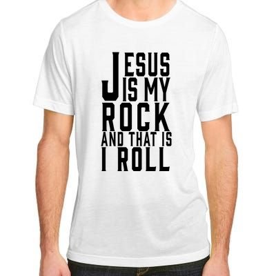 Jesus Is My Rock And Thats How I Roll Adult ChromaSoft Performance T-Shirt