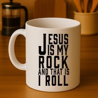 Jesus Is My Rock And Thats How I Roll Mug